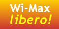 Materiale promozionale campagna "Wi-Max libero!"  